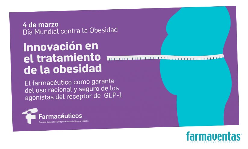 Innovación en el tratamiento de la obesidad: el farmacéutico como garante del uso racional y seguro de los agonistas del receptor de GLP-1
