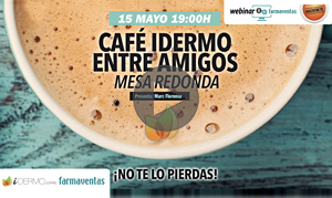 CAFÉ IDERMO ENTRE AMIGOS: MESA REDONDA